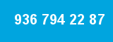 936 794 22 87
